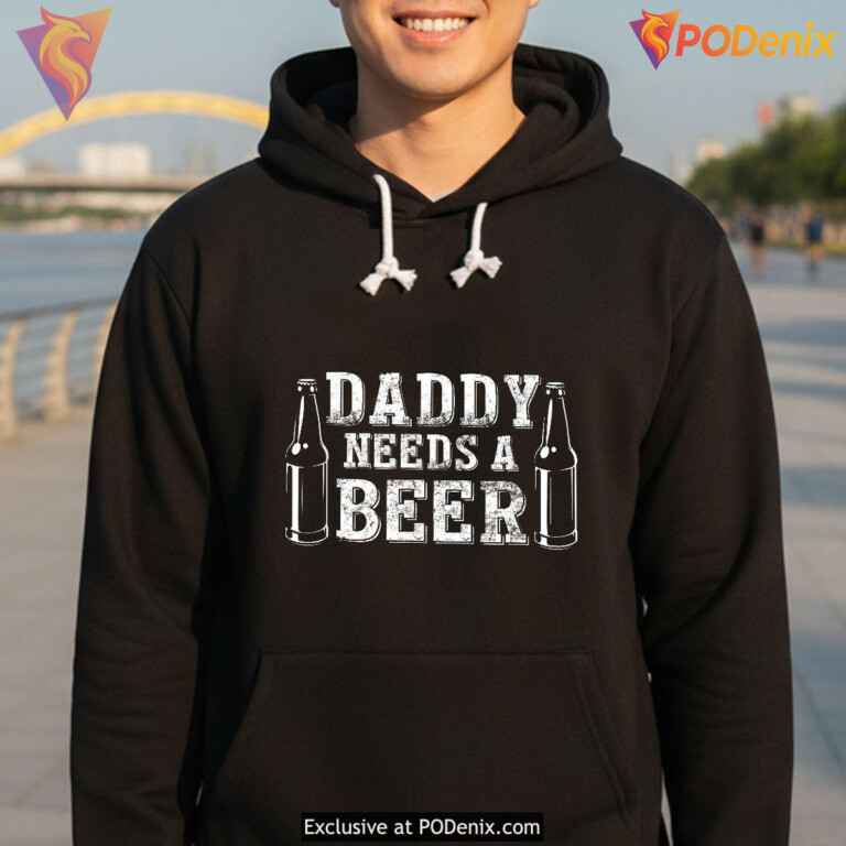 Green Beer Daddy Needs Beer Funny Fathers Day T Shirts - 3
