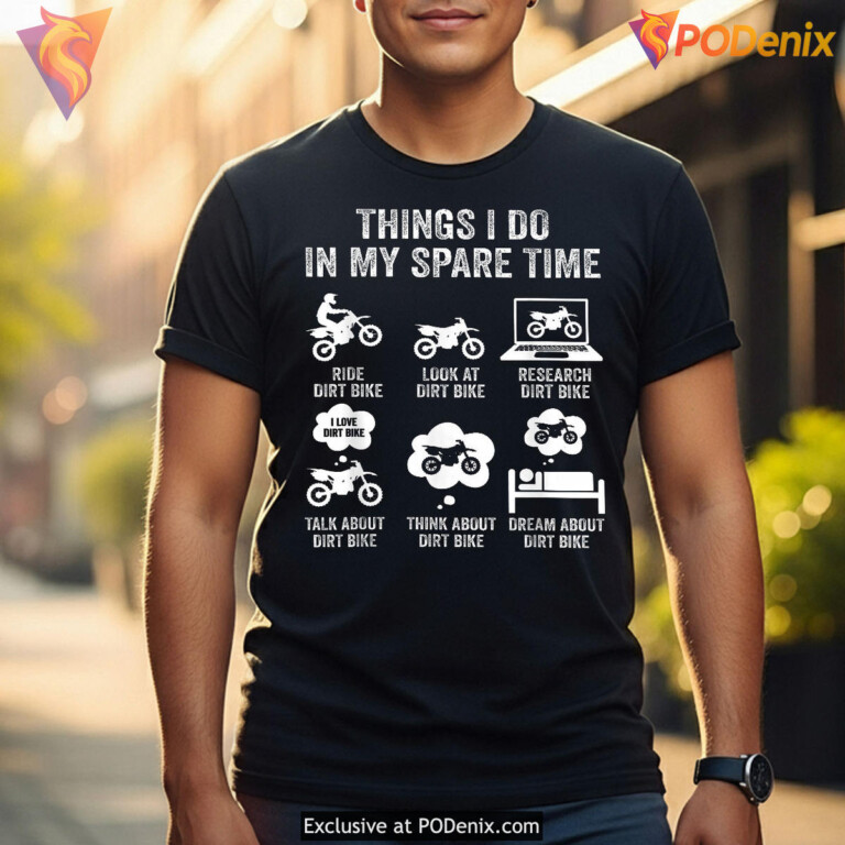 Spare Time Dirt Bike Dad Tee Funny Fathers Day T Shirts Motocross Gift - 1