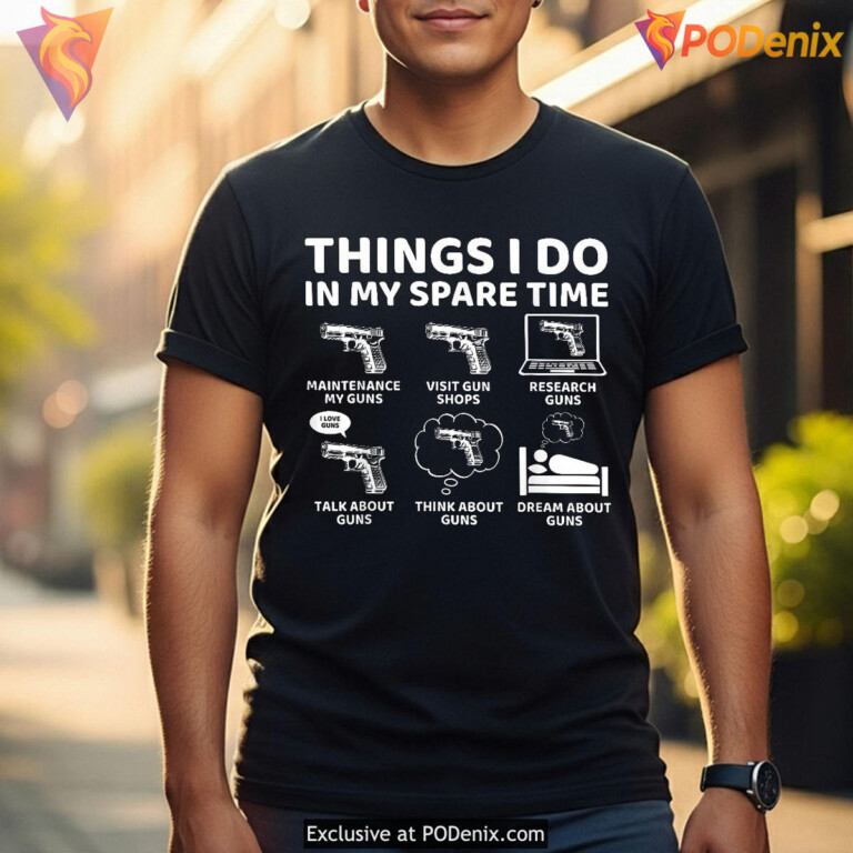 Spare Time Gun Lover Tee Funny Fathers Day T Shirts For Dad - 3