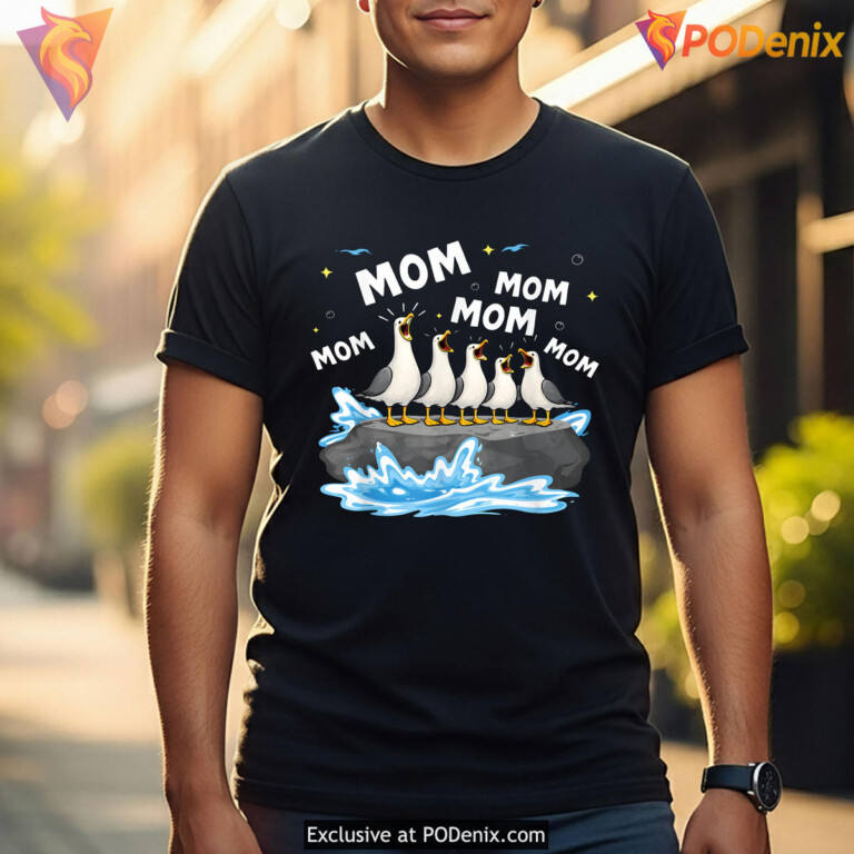 Funny Mom Mom Seagull Humor Shirt 2026 Mothers Day Gifts Graphic Fan Apparel