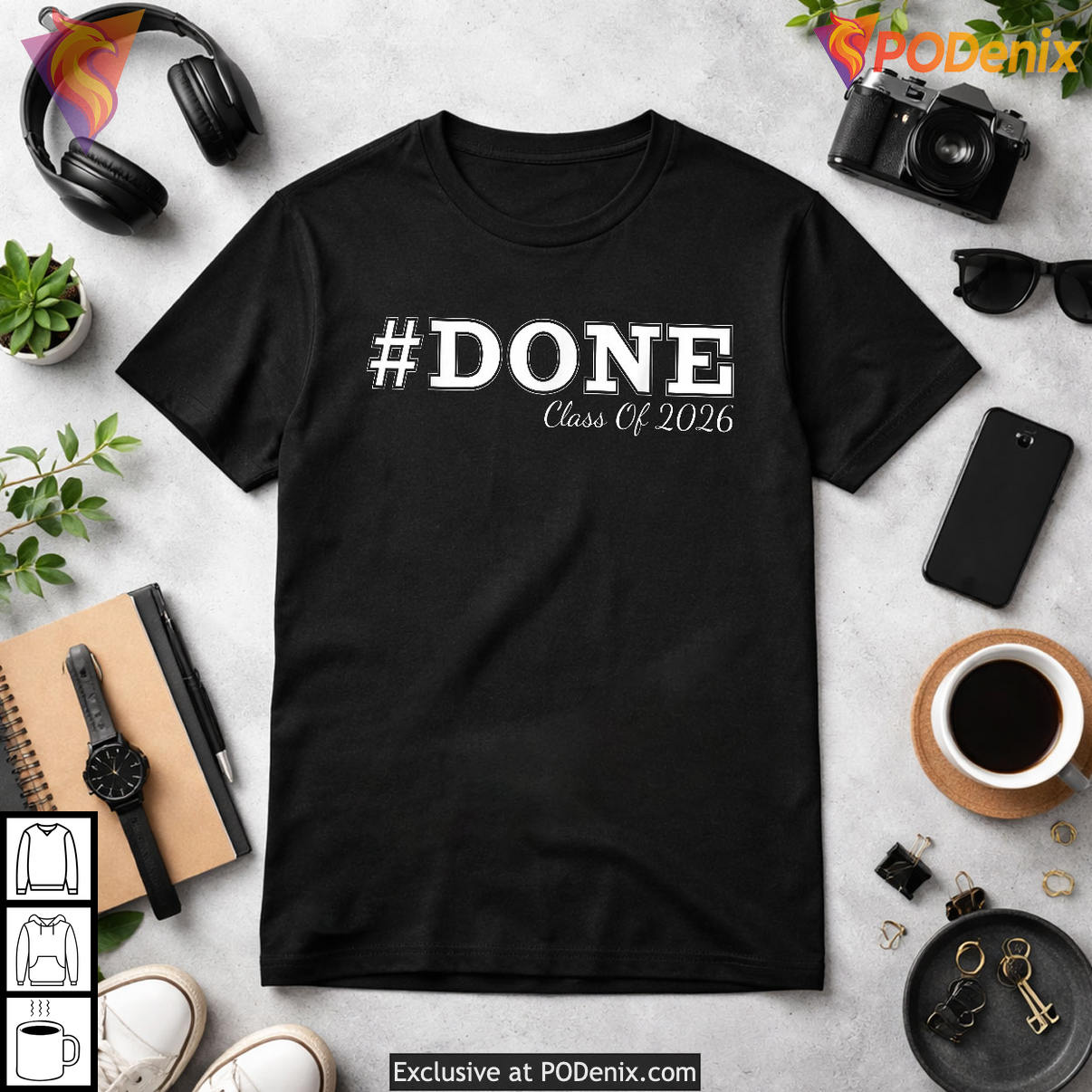 Graduation Grad Seniors Shirt 2026 Done Class Of For Her Him Fan Apparel Gifts