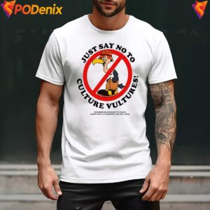 Culture Vultures Just Say No Shirt Vulture Bird Funny Graphic For Mens