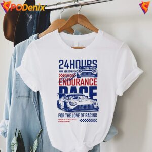 Endurance Race For The Love 2026 Shirt Max Verstappen 24 Hours For Mens 3