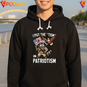 I Put The Tism In Patriotism Shirt Funny Retro Meme Graphic Apparel Men