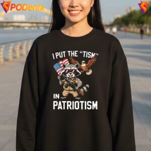 I Put The Tism In Patriotism Shirt Funny Retro Meme Graphic Apparel Men 4