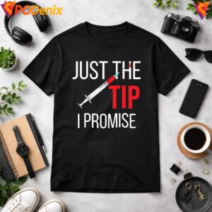 Just The Tip Phlebotomist Shirt Funny Nurse Gift Humor Graphic For Mens 2