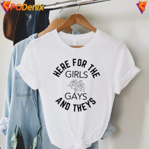 LGBTQ Here For The Girls Gays Theys Shirt Pride Funny Graphic For Mens 3