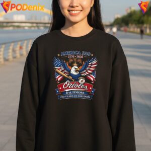 Orioles 250 Years Of Freedom Shirt Patriotic Baseball Graphic Apparels 3