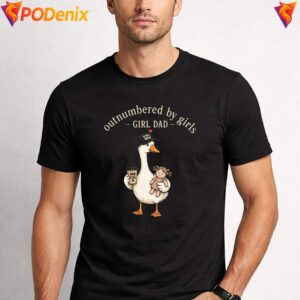 Outnumbered By Girls Funny Shirt Girl Dad Humor Quote Graphic Apparels 2