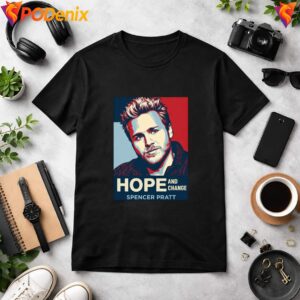Spencer Pratt Hope Change Shirt Funny Political Meme Graphic Apparel Men 3