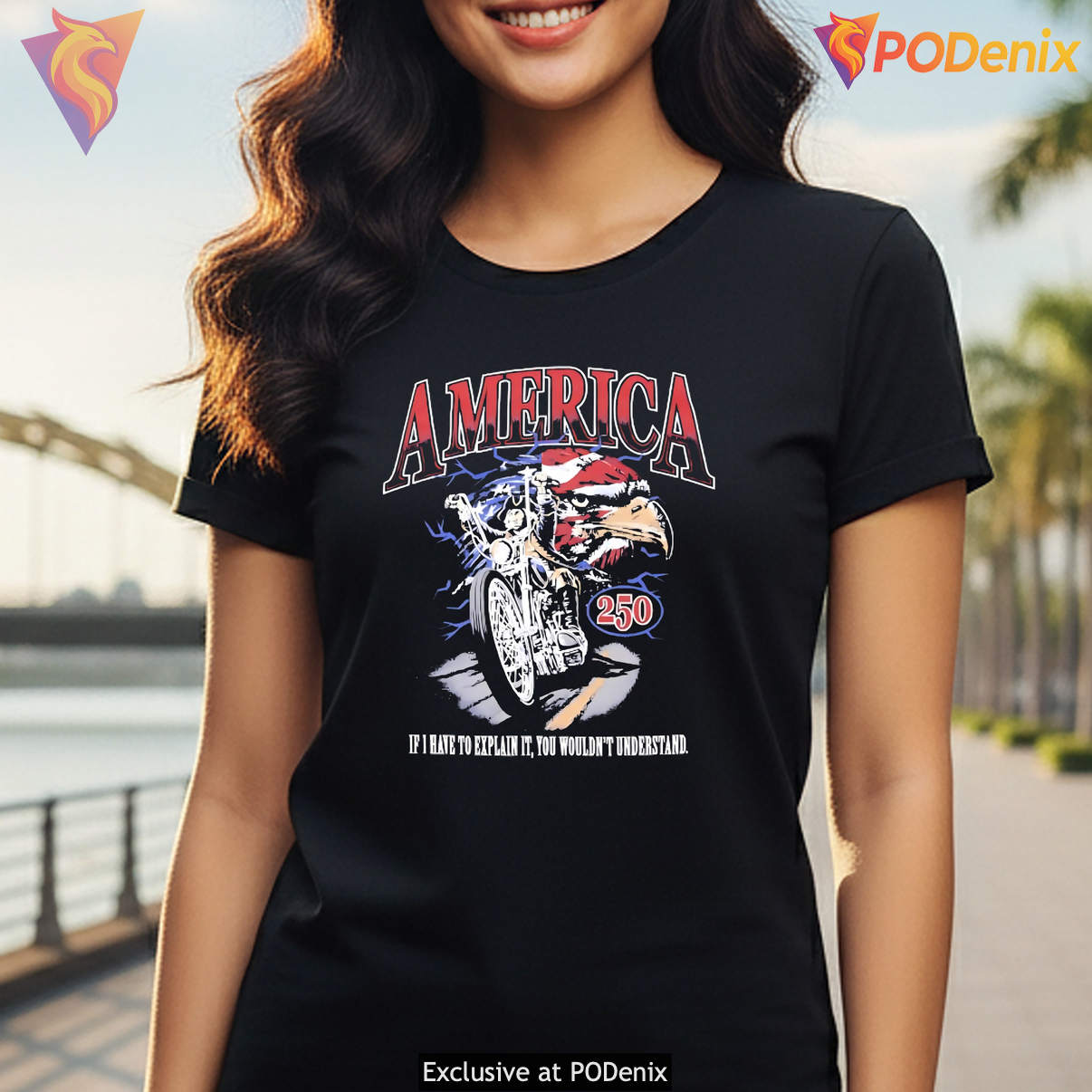 America 250 Sturgis T-Shirt If I Have To Explain It You Would Not Understand America 250 Sturgis T-Shirt If I Have To Explain It You Would Not Understand