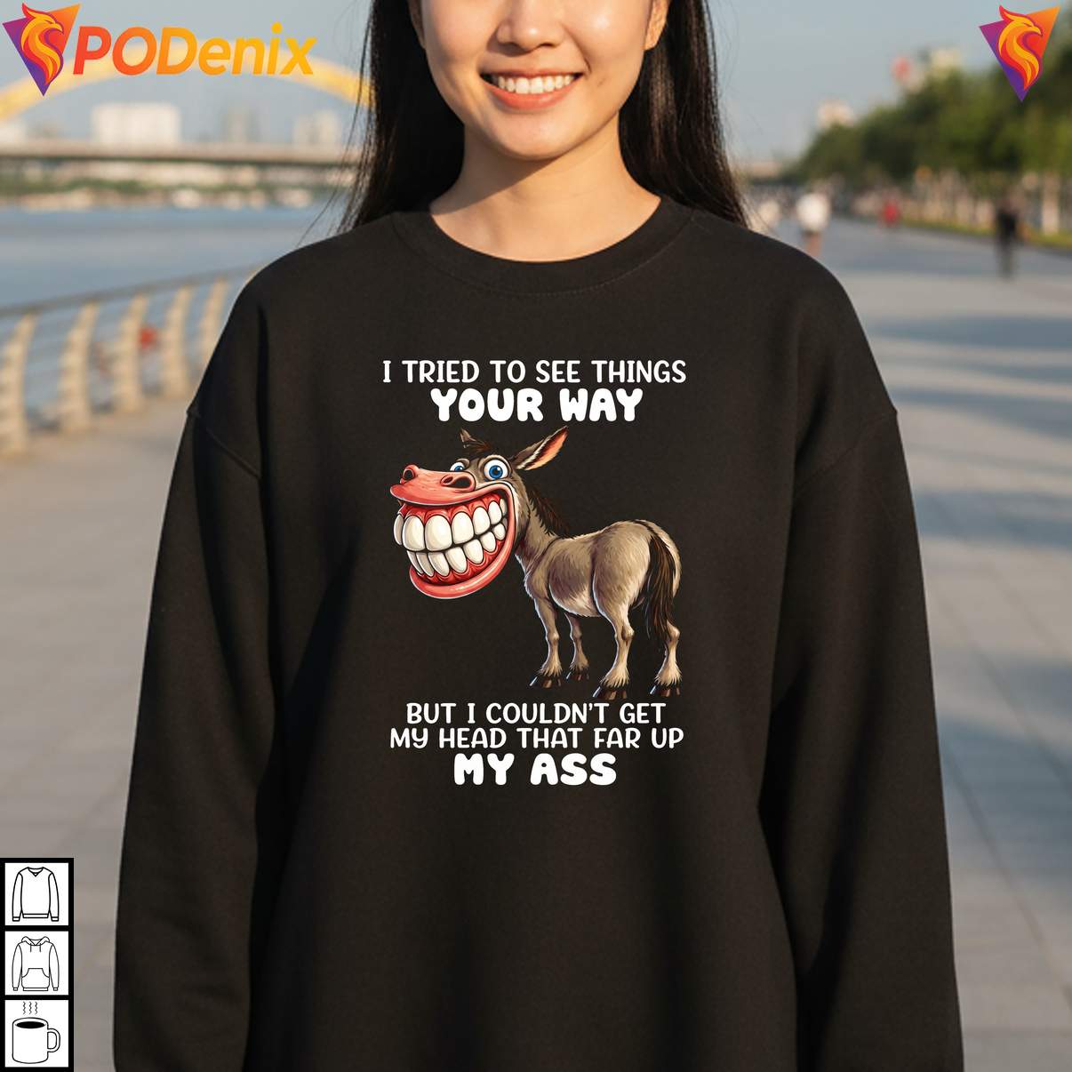 Head Far Up My Ass Funny Shirt Donkey Tried To See Things Your Way Graphic