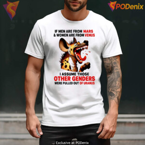 Hyena Men Are From Mars Shirt Women From Venus Genders Uranus Graphic Mens