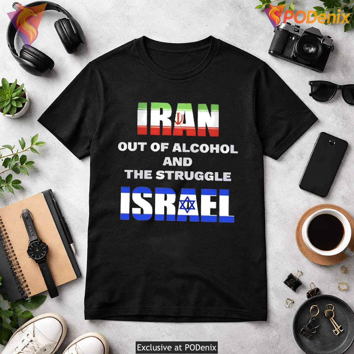 Iran Out Of Alcohol Israel Flag Tee The Struggle Funny Meme Graphic Mens Iran Out Of Alcohol Israel Flag Tee The Struggle Funny Meme Graphic Mens