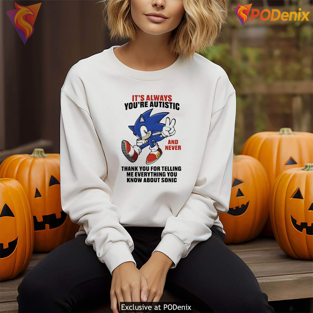 Its Always Youre Autistic Meme Shirt Thank You For Telling Me Funny Graphic