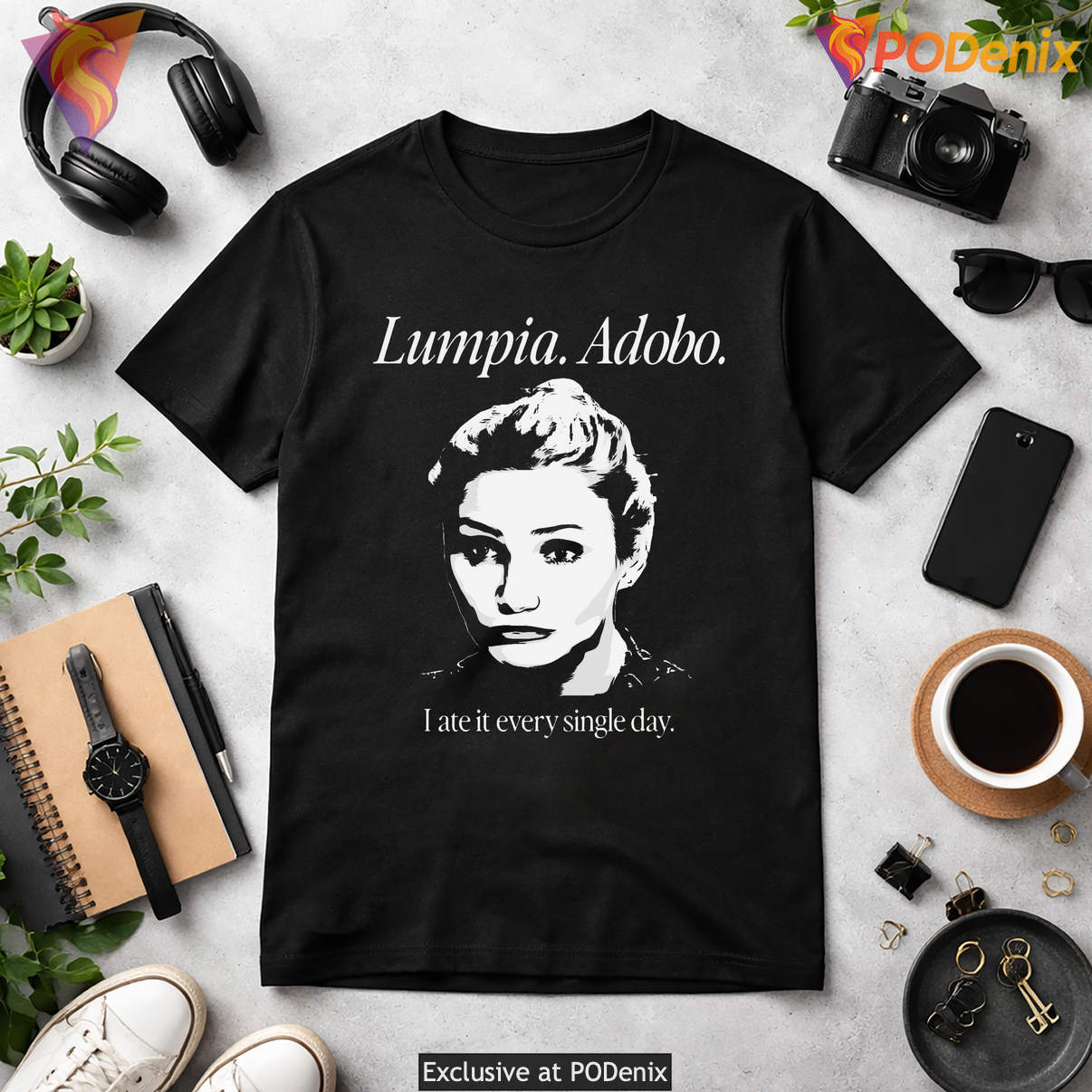 Lumpia Adobo I Ate It Shirt Every Single Day Funny Filipino Food Graphic Art