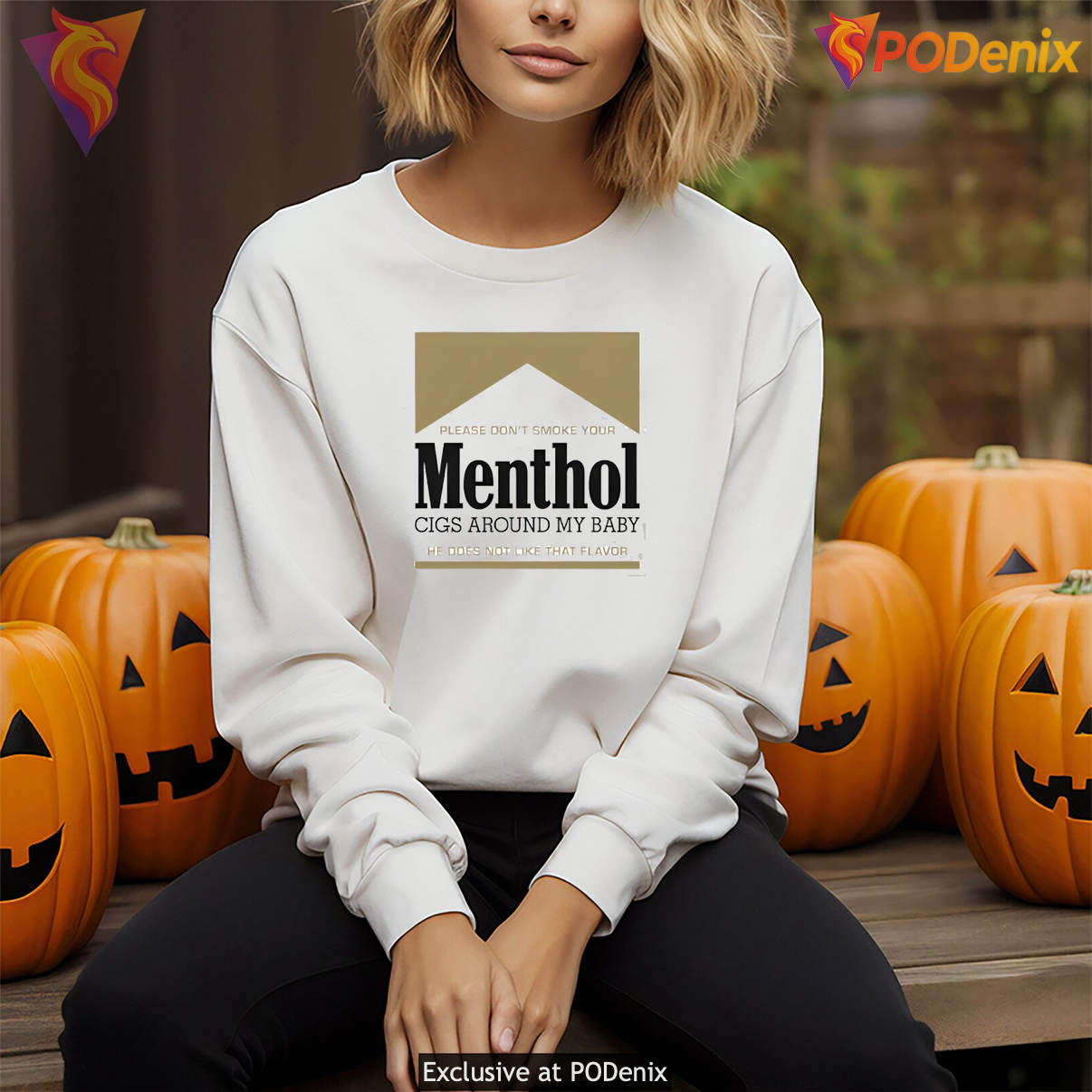 Menthol Cigs Around My Baby Funny Shirt He Does Not Like That Flavor Graphic