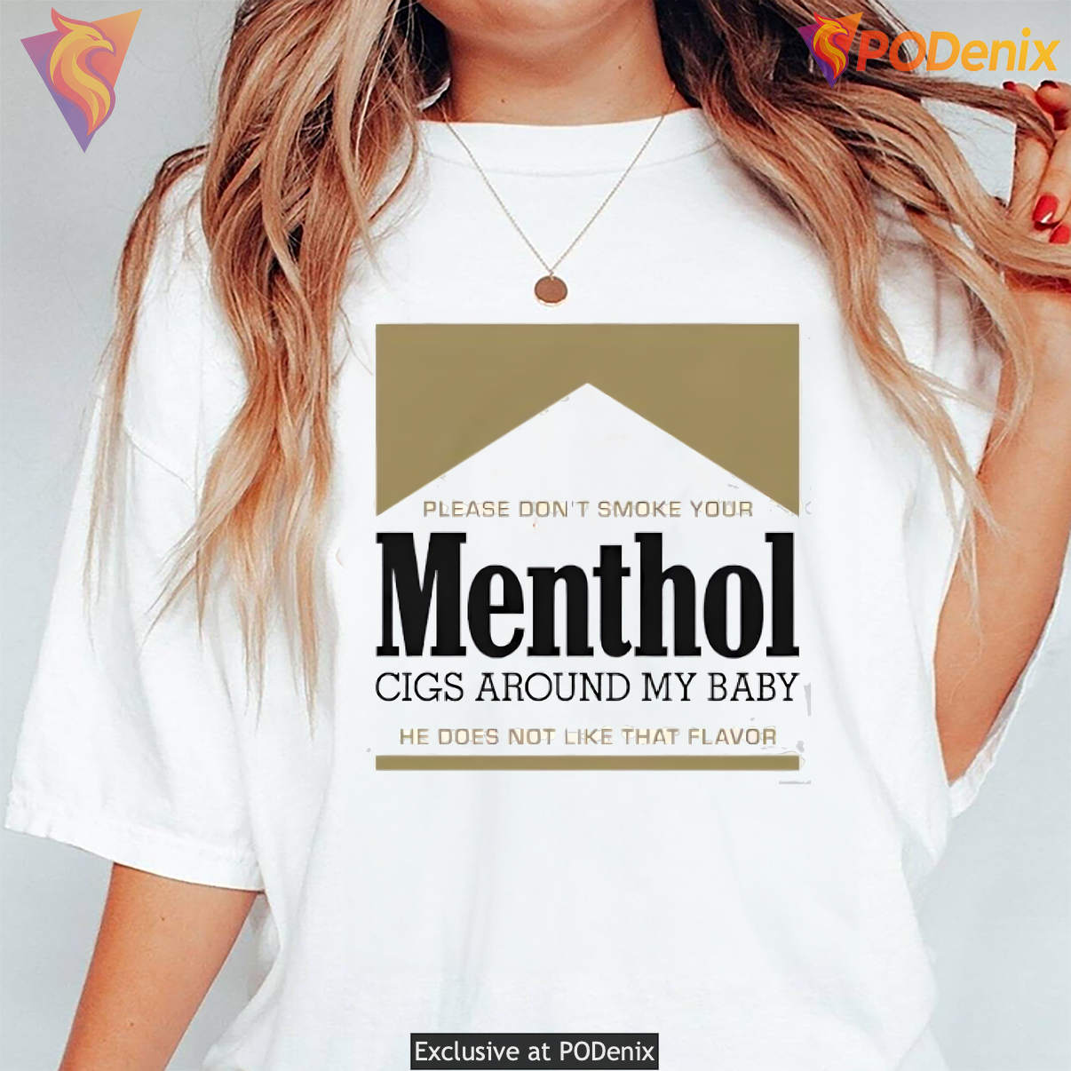 Menthol Cigs Around My Baby Funny Tee He Does Not Like That Flavor Graphic Menthol Cigs Around My Baby Funny Tee He Does Not Like That Flavor Graphic