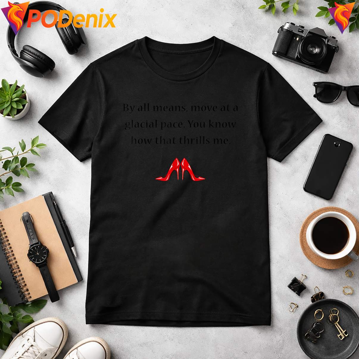 Move At A Glacial Pace Funny Shirt By All Means Quote Graphic Design Lover Mens