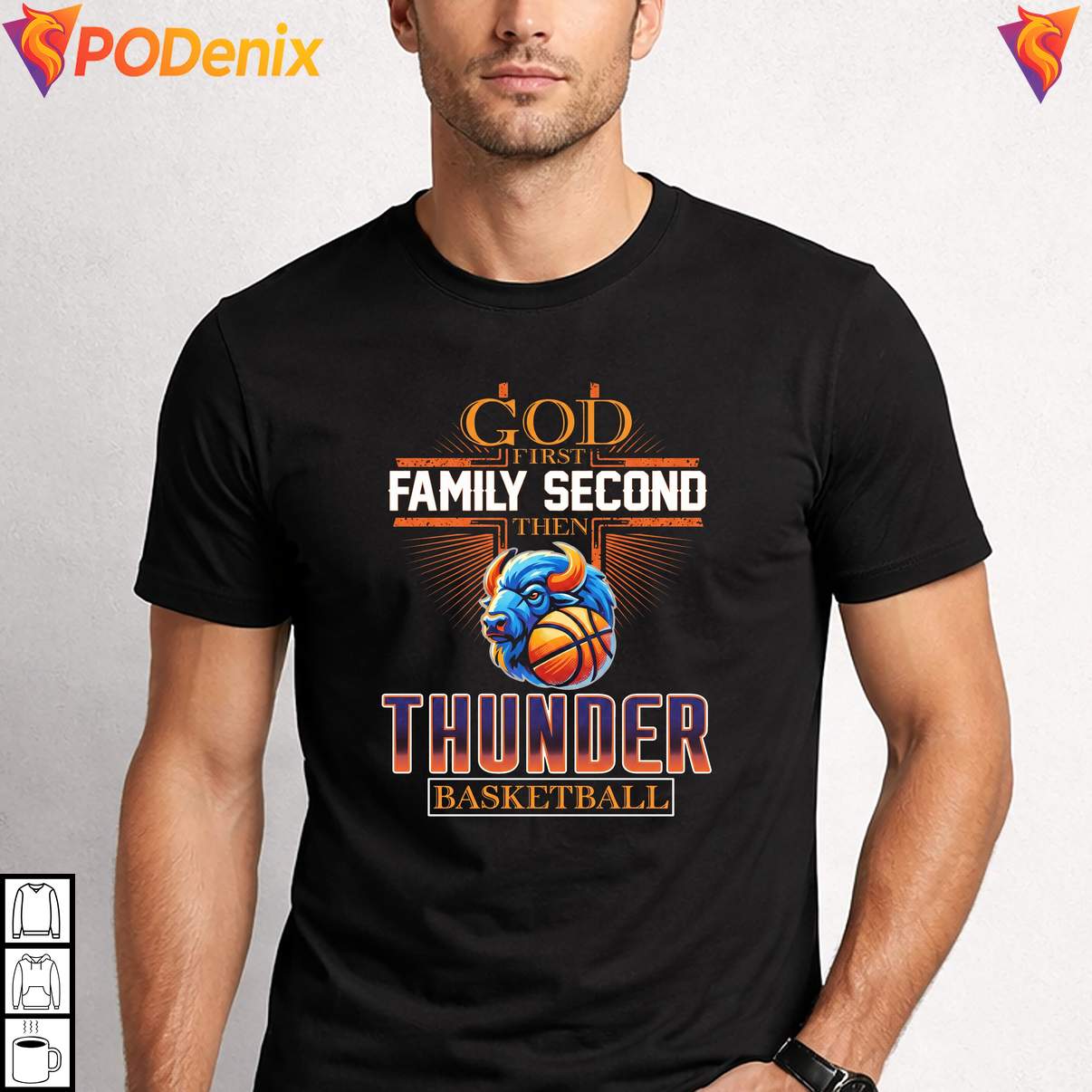 OKC Thunder God First Family Shirt Second Then Basketball Fan Graphic For Men