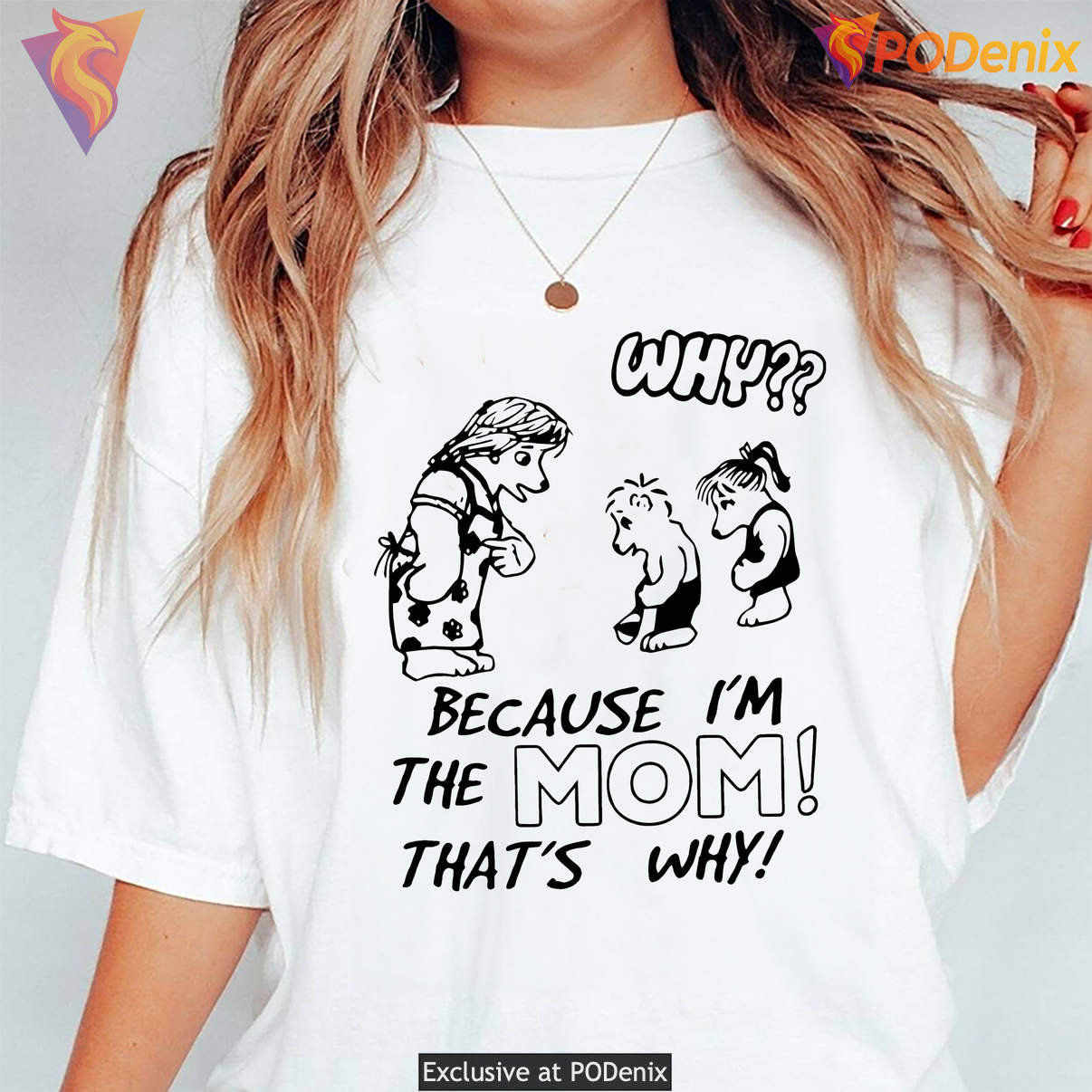 Why Because Im The Mom Thats Why Shirt Funny Motherhood Graphic Casual Womens